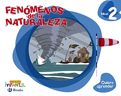 Quiero Aprender Infantil 4 Años Nivel 2 Fenómenos de la Naturaleza Cas