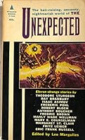 The Unexpected: 11 strange stories B0007EEKIW Book Cover