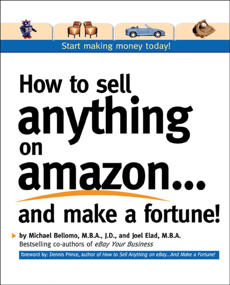 How to Sell Anything on Amazon. . .and Make a Fortune!