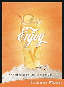 Paperback Enjoy: A Thirst-Quenching Look at Philippians (Women's Enrichment Resources) Book