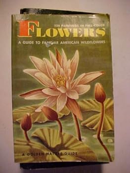 Paperback Flowers a Guide to Familiar American Flowers Book
