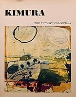 Kimura: Paintings and Works on Paper, 1968-1984: The Phillips Collection, Washington, D.C., January 19-March 10, 1985 0943044022 Book Cover