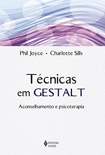 Técnicas em Gestalt: Aconselhamento e psicoterapia