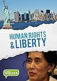 Human Rights & Liberty (Our Values)