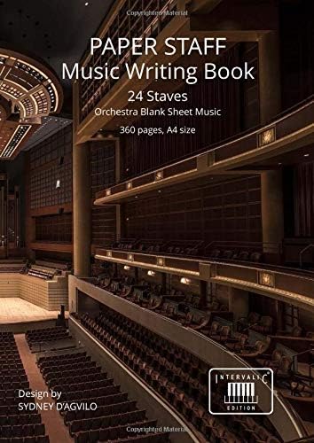 PAPER STAFF: Music Writing Book. 24 Staves, Orchestra Blank Sheet Music. 360 pages, A4 size