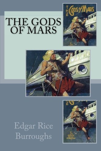 The Gods of Mars (The Barsoom Series)      Paperback – March 14, 2015