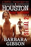 Houston Mass Murders: A Serial Investigation