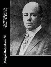 The Wreck of The Titan Or Futility