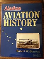 Alaskan Aviation History 0929427017 Book Cover