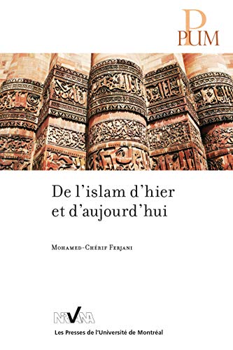 Amazon Com De L Islam D Hier Et D Aujourd Hui French Edition Ebook Ferjani Mohamed Cherif Books Amazon Com De L Islam D Hier Et D Aujourd Hui French Edition Ebook Ferjani Mohamed Cherif Books