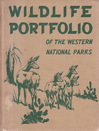 Wildlife portfolio of the western national parks B0007E8P42 Book Cover