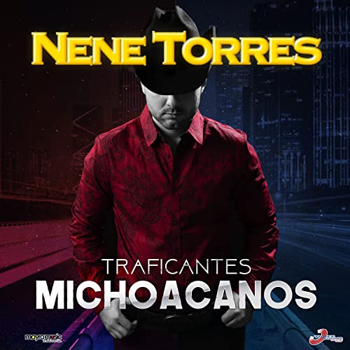Traficantes Michoacanos by Nene Torres on Amazon Music