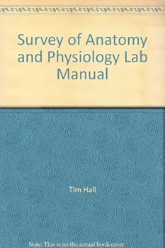Unknown Binding Survey of Anatomy and Physiology Lab Manual Book