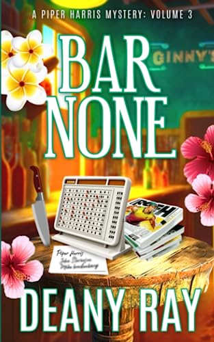 Bar None (A Piper Harris Mystery, Volume 3)