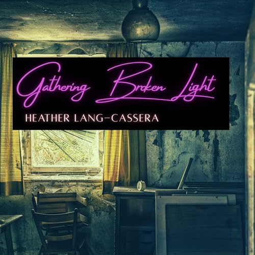 Gathering Broken Light cover art