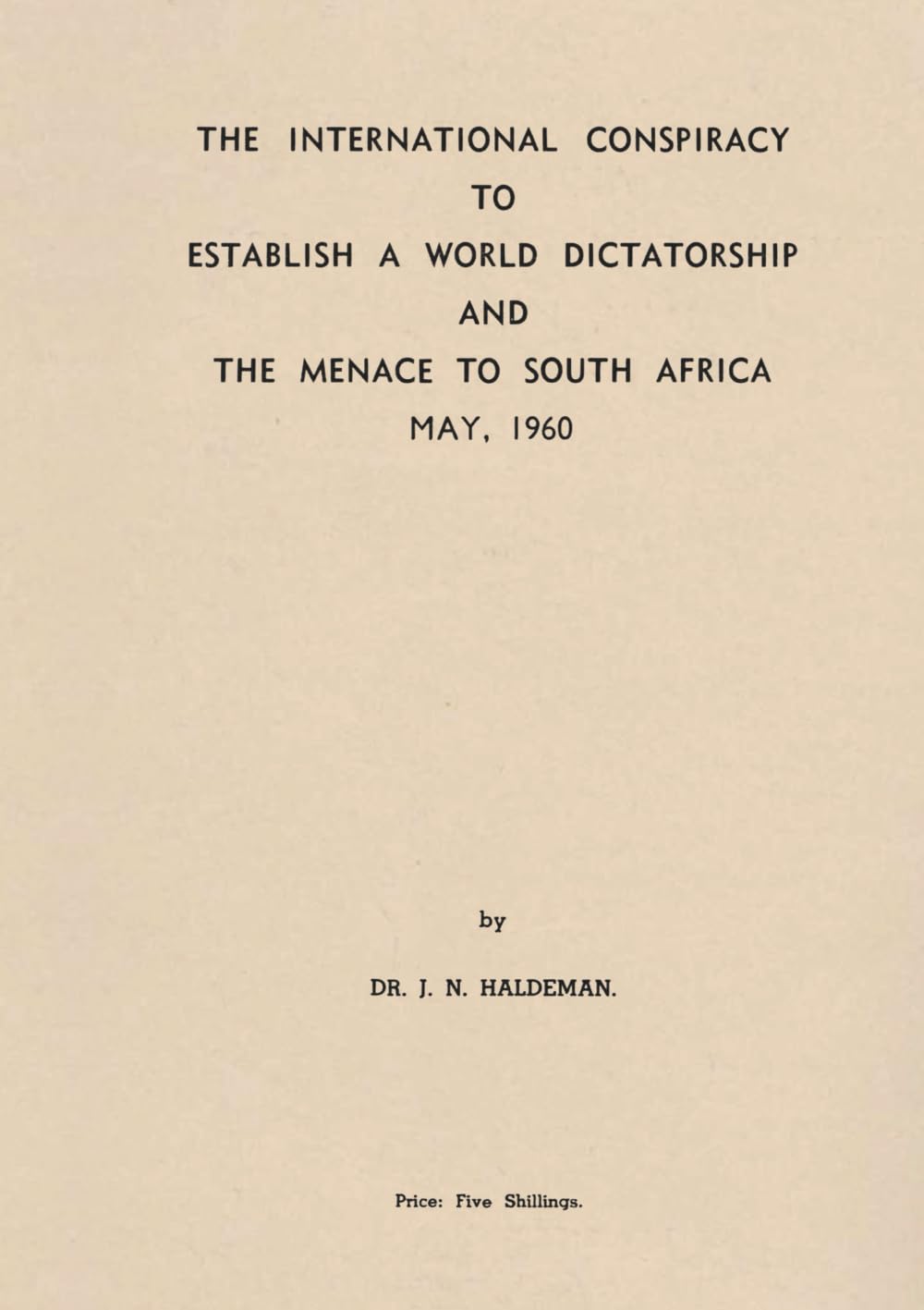 The International Conspiracy to Establish a World Dictatorship and the Menace to South Africa