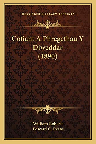 Cofiant A Phregethau Y Diweddar (1890) (Welsh Edition)
