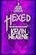 Hexed: Book Two of The Iron Druid Chronicles