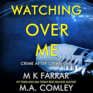 Watching Over Me: A Psychological Thriller Audiolibro Por M K Farrar, M A Comley arte de portada