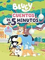 Bluey. Recopilatorio de cuentos - Cuentos de 5 minutos: 6 cuentos en 1 solo libro