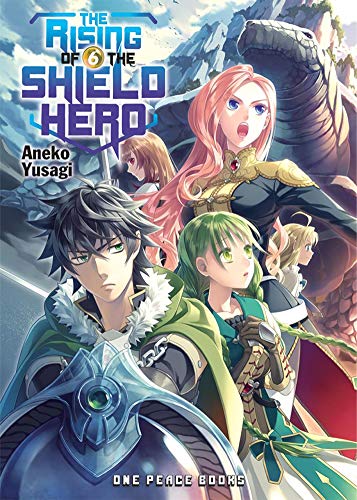 The Rising of the Shield Hero Volume 06: Light Novel