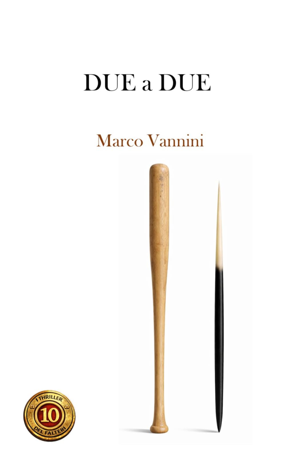 DUE a DUE (i thriller del Falteri)