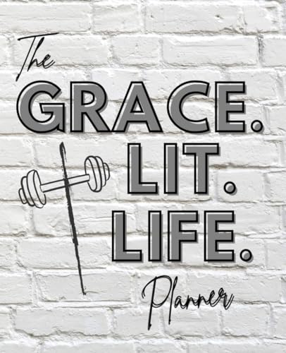 The Grace Lit Life Planner B0CP49BCVF Book Cover