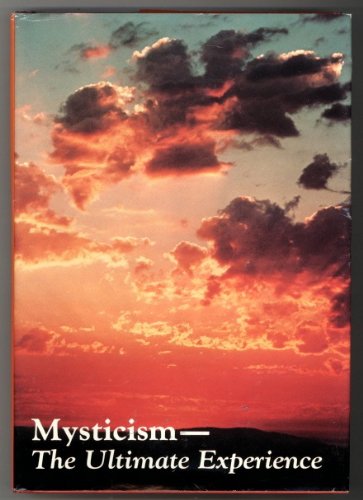 Mysticism: The Ultimate Experience 0912057335 Book Cover