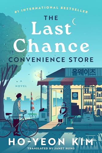 The Last Chance Convenience Store: A Novel