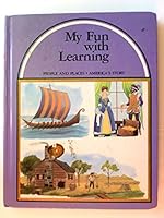 My Fun With Learning: People and Places & America's Story B000H3AEDS Book Cover