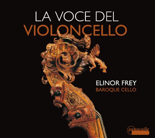 La voce del violoncello. Colombi, Dall'Abaco, Ruvo, Vitali Frey.
