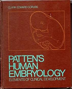 Hardcover Patten's Human embryology: Elements of clinical development Book