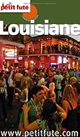 louisiane 2012-2013 petit fute 2746959453 Book Cover