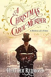 A Christmas Carol Murder (A Dickens of a Crime Book 3)