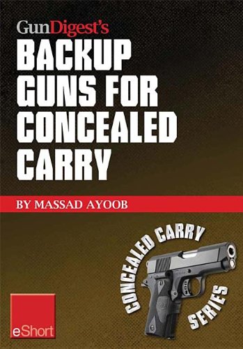 Buy Gun Digest's Backup Guns for Concealed Carry eShort — BookShops.in
