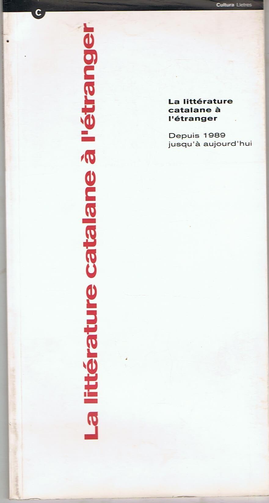 littérature catalane à l'étranger. Depuis 1989 jusqu'à aujourd'hui/La