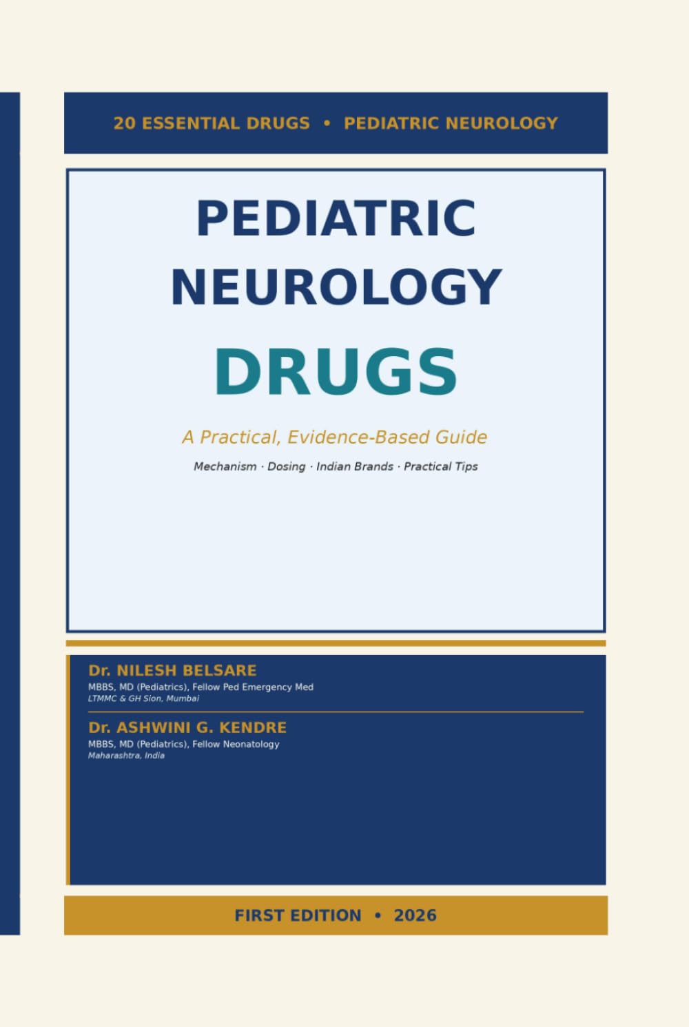 Pediatric Neurology Drugs: A Practical, Evidence-Based Guide — 20 Essential Drugs with Mechanism, Dosing, Indian Brands & Practical Tips