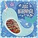 Just Narwhal (Two-way Sequin Picture Books)