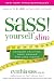 S.A.S.S. Yourself Slim: Conquer Cravings, Drop Pounds, and Lose Inches