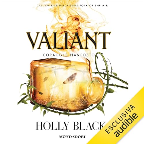 Valiant - coraggio nascosto Audiolibro Por Holly Black arte de portada