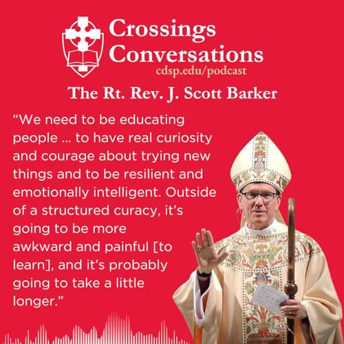 Bishop Scott Barker on Curacy Programs Past & Present cover art