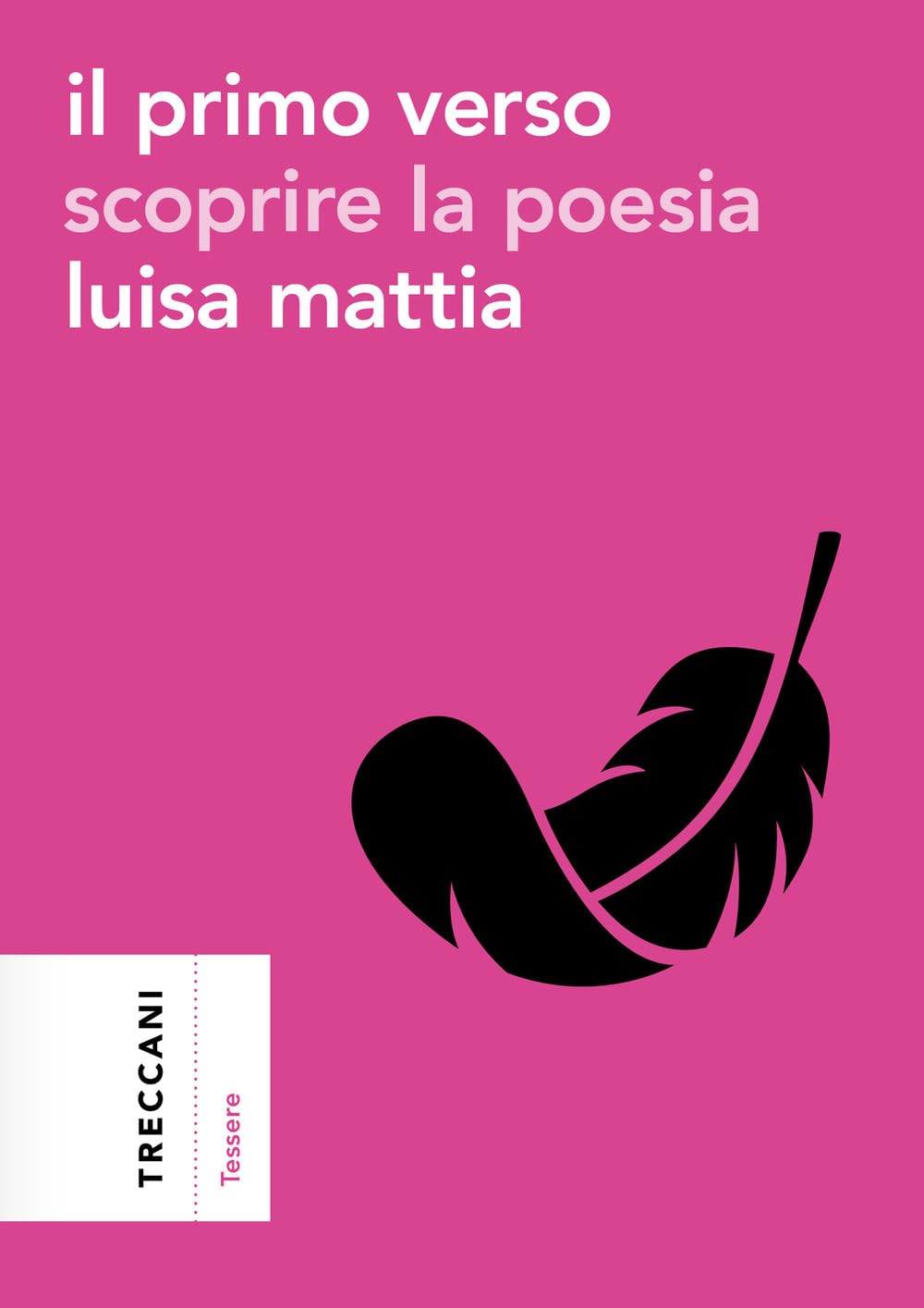 Il Primo Verso. Scoprire La Poesia - 4