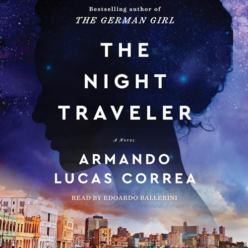 The Night Traveler by Armando Lucas Correa episode artwork