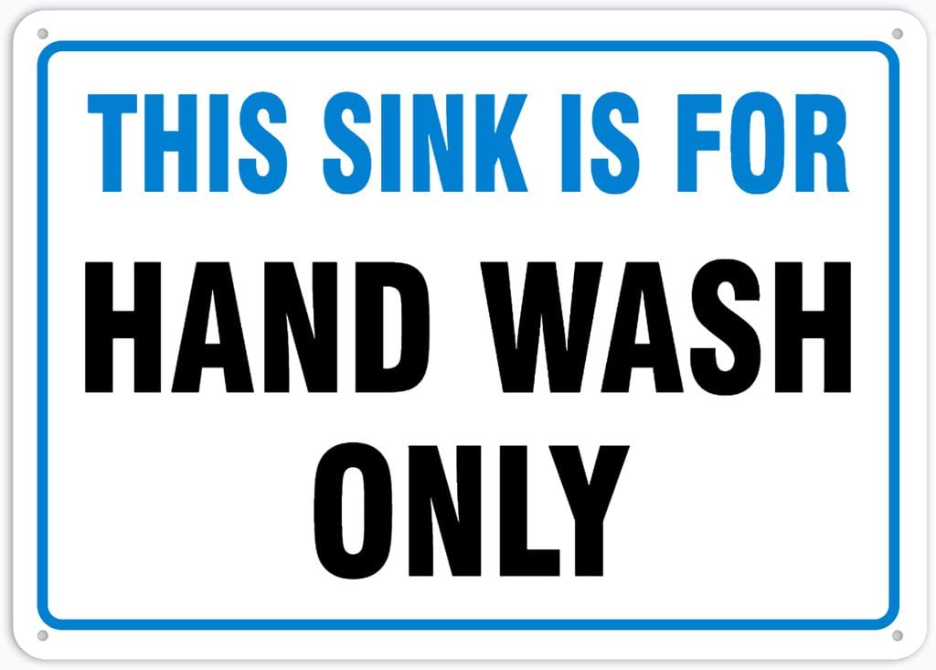 8"x12" Rust Free Aluminum Metal Sign - This Sink Is For Hand Wash Only - Weather Resistant, Durable, Easy To Mount
