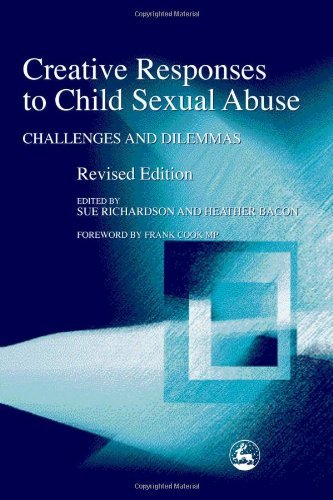 Creative Responses to Child Sexual Abuse: Challenges and Dilemmas (Ebrary Academic Complete)