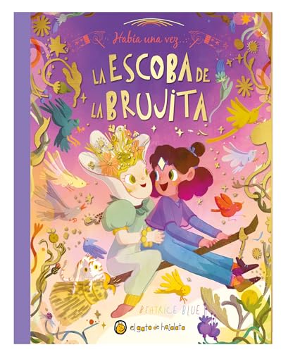 Había una vez…La escoba de la brujita / Once Upon a Witch's Broom