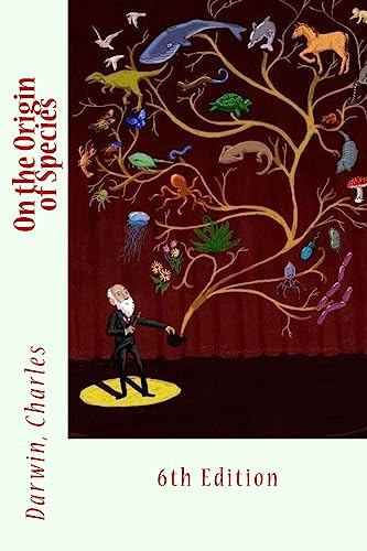 On the Origin of Species: 6th Edition