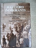 Hartford immigrants: A history of the Christian Activities Council (Congregational), 1850-1980 082980577X Book Cover