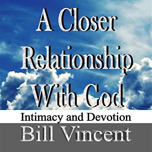 Couverture de A Closer Relationship with God