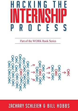 Hacking the Internship Process (Work)